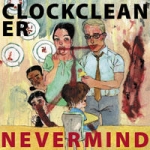 clockcleaner - nevermind - reptilian