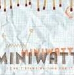 miniwatt - i can't stand waiting for it - arbeid