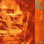 kill the thrill - low - noise product